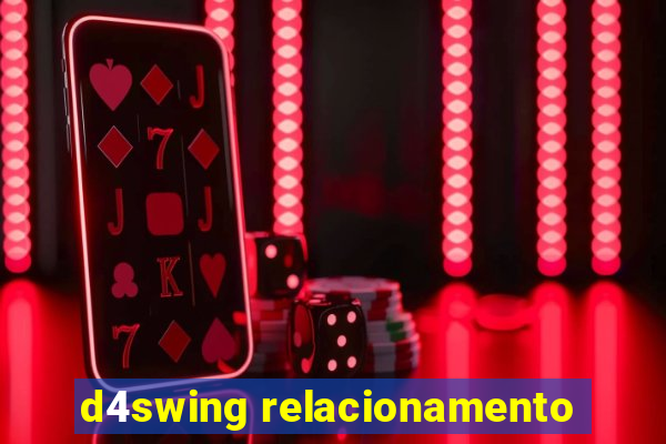 d4swing relacionamento